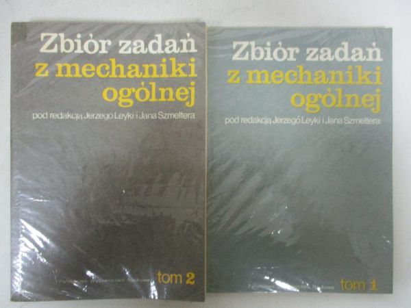 Leyka Jerzy (red.) - Zbiór zadań z mechaniki ogólnej, 2 tomy