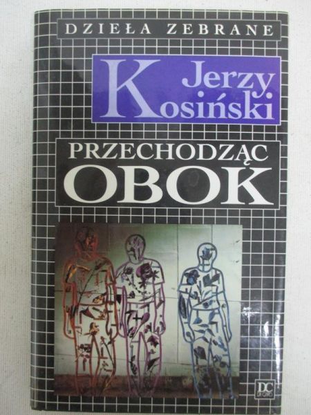 Kosiński Jerzy - Przechodząc obok
