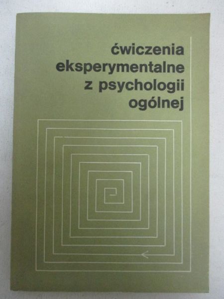 Ćwiczenia eksperymentalne z psychologii ogólnej