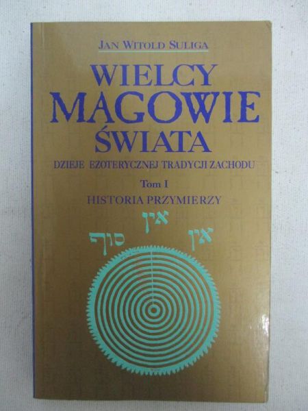 Wielcy magowie świata, Tom I. Historia przymierzy