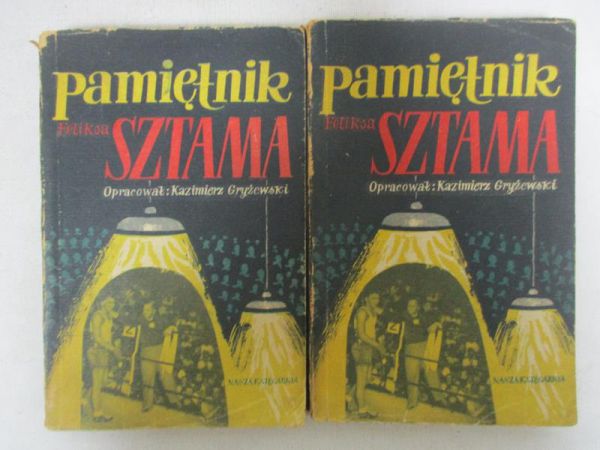 Pamiętnik Feliksa Sztama, t. I-II