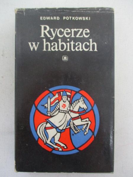 Rycerze w habitach