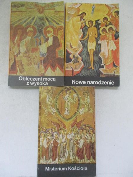Misterium Kościoła / Nowe narodzenie / Obleczeni mocą z wysoka