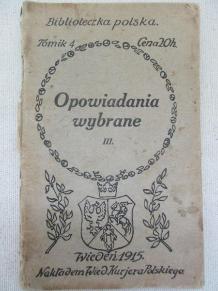 Chmurski Antoni (red.) - Opowiadania wybrane III, 1915 r.
