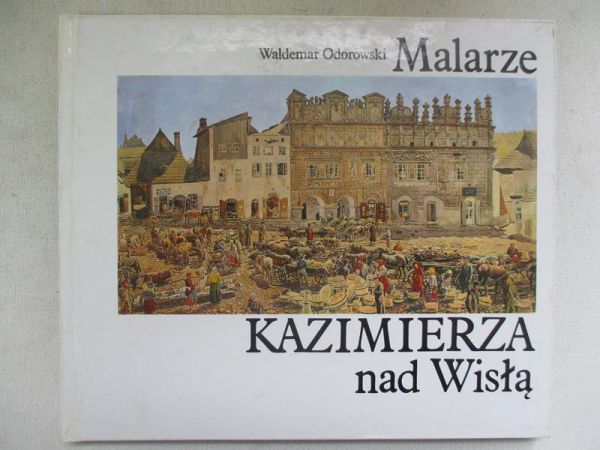 Malarze Kazimierza nad Wisłą