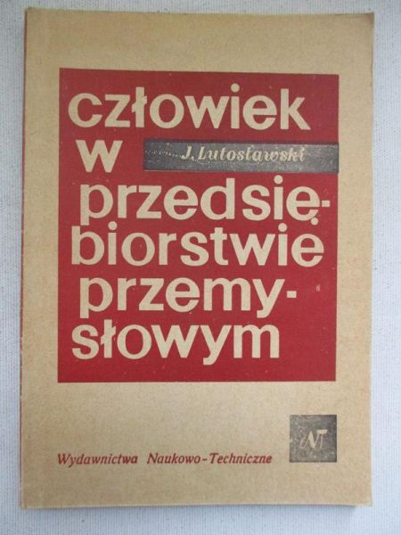 Człowiek w przedsiębiorstwie przemysłowym