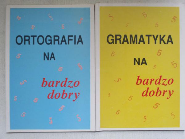 Gramatyka na bardzo dobry / Ortografia na bardzo dobry