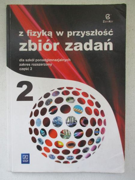 Bożek Agnieszka - Z fizyką w przyszłość. Zbiór zadań. Część 2. Zakres rozszerzony