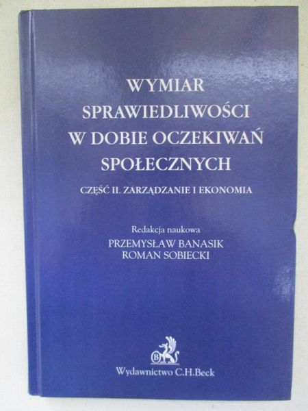 Wymiar sprawiedliwości w dobie oczekiwań społecznych
