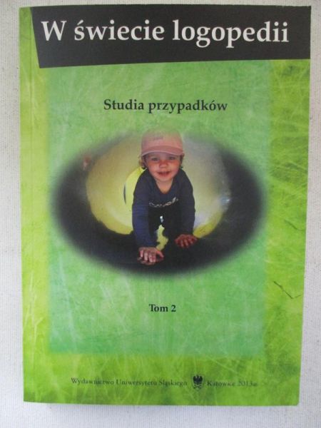 W świecie logopedii. Studia przypadków