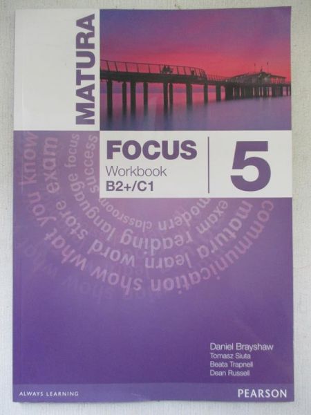 Brayshaw Daniel - Matura Focus 5. Workbook B2+/C1