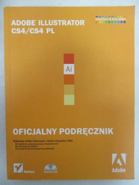 Adobe Illustrator CS4/CS4 PL. Oficjalny podręcznik + CD