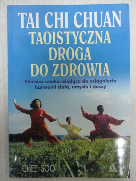 Tai chi chuan. Taoistyczna droga do zdrowia