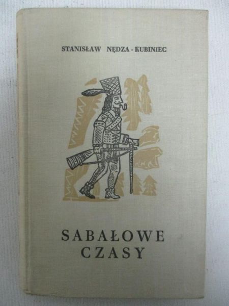 Nędza - Kubiniec  - Sabałowe czasy