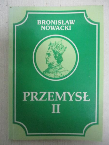 Nowacki Bronisław - Przemysł II