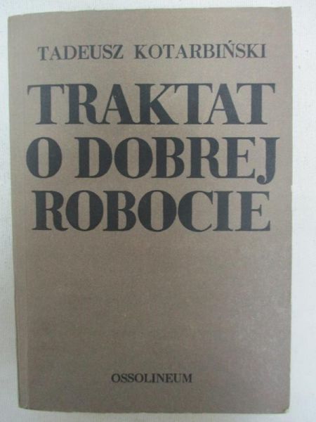 Traktat o dobrej robocie