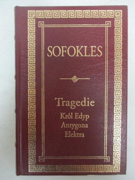 * Sofokles - Tragedie. Król Edyp / Antygona / Elektra