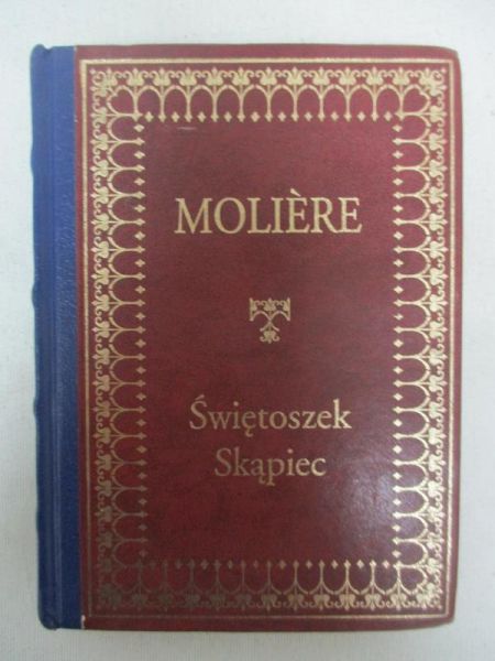 Świętoszek, Skąpiec