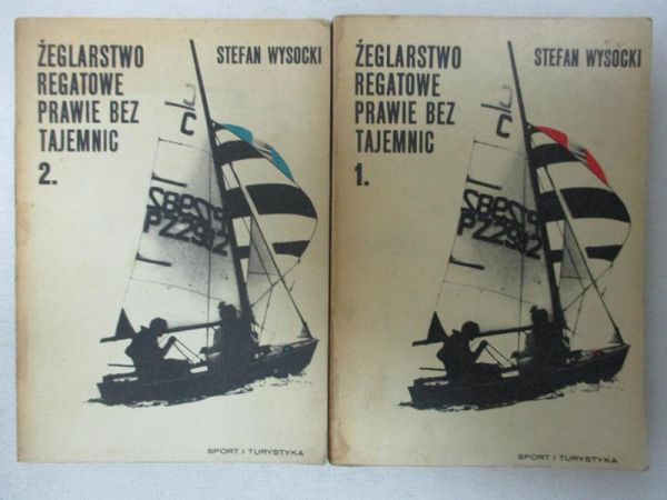 Żeglarstwo regatowe prawie bez tajemnic Tom I i II