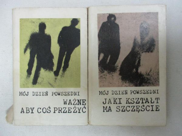 Mój dzień powszedni. Jaki kształt ma szczęście / Mój dzień powszedni. Aby coś przeżyć