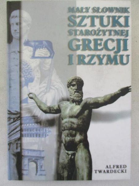 Mały słownik sztuki starożytnej Grecji i Rzymu