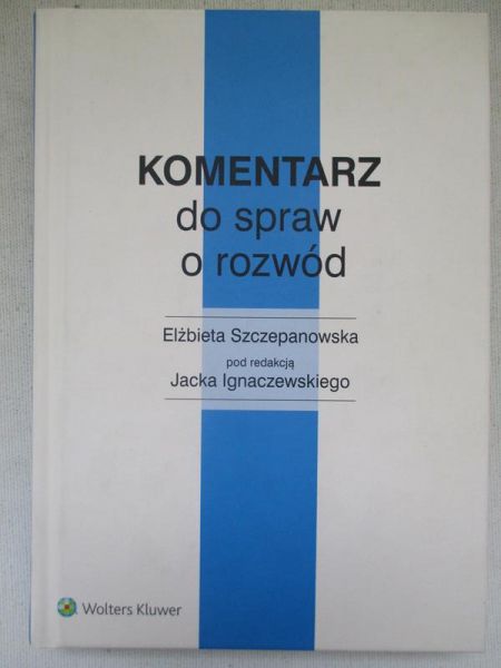 Komentarz do spraw o rozwód