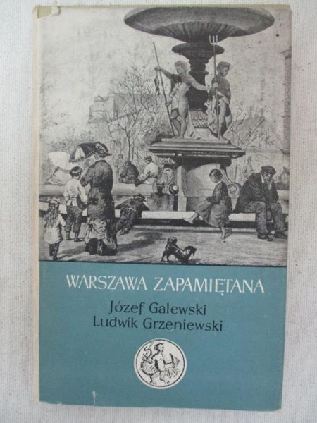 Galewski Józef - Warszawa zapamiętana