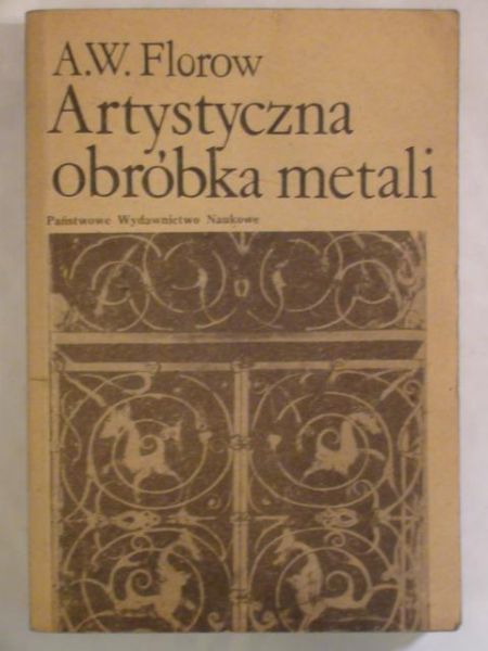 Artystyczna obróbka metali