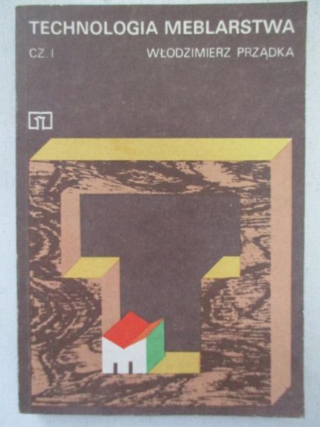 Technologia meblarstwa, część 1