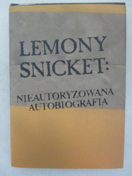 Lemony Snicket: Nieautoryzowana autobiografia