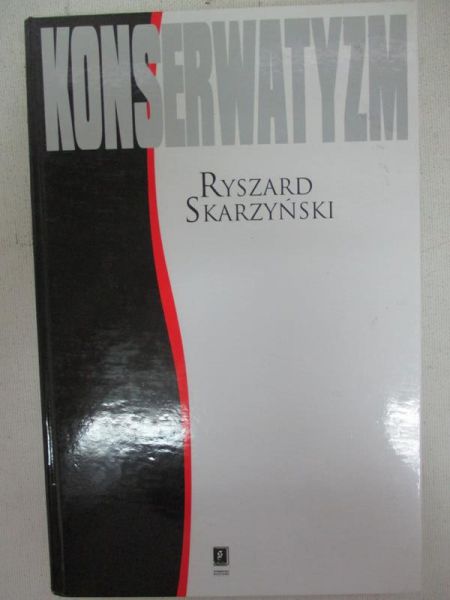 Konserwatyzm: zarys dziejów filozofii politycznej