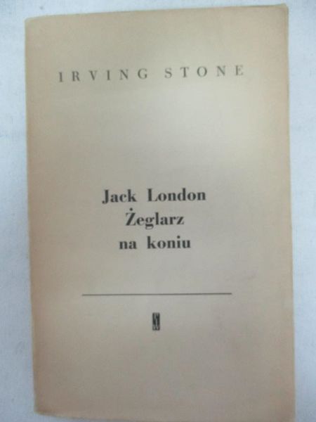 Jack London Żeglarz na koniu