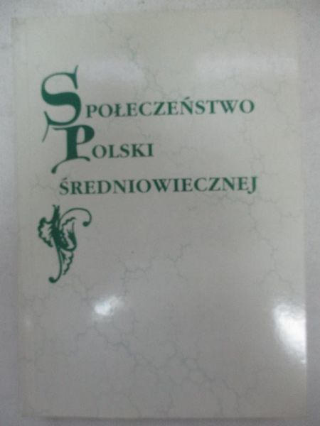 Kuczyński Stefan - Społeczeństwo polski średniowiecznej