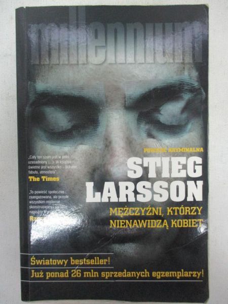 Larsson Stieg - Mężczyźni, którzy nienawidzą kobiet