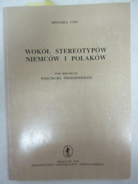 Wokół stereotypów Niemców i Polaków