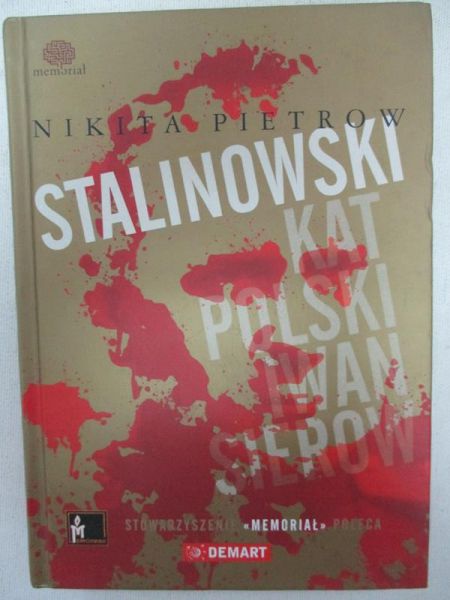 Stalinowski kat Polski. Iwan Sierow