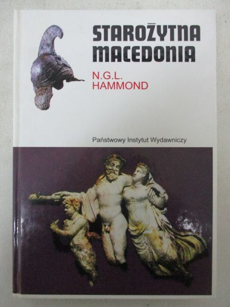Hammond N. G. L. - Starożytna Macedonia