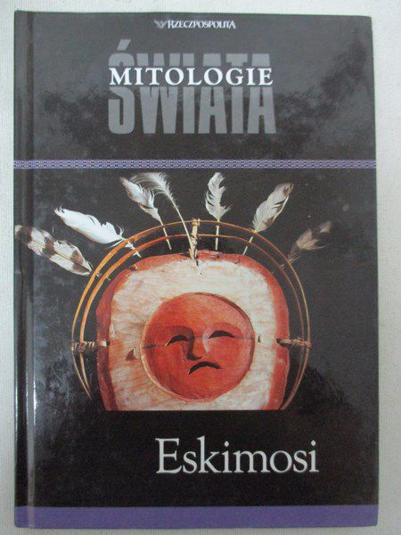 Mitologie świata: Eskimosi