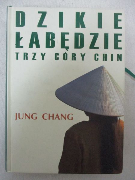 Dzikie łabędzie - trzy córy Chin