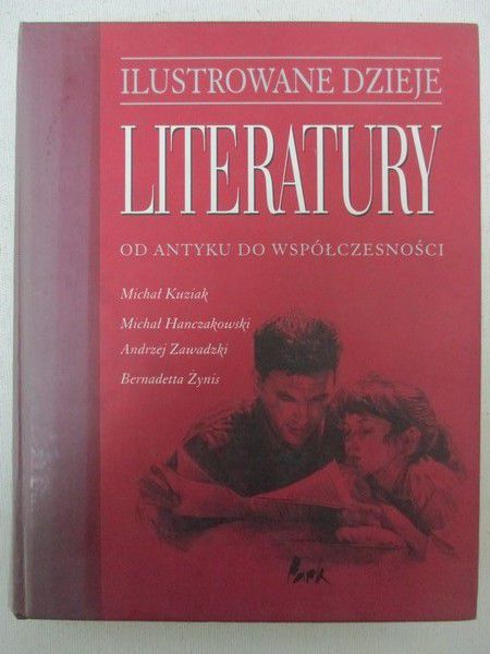 Hanczakowski Michał - Ilustrowane dzieje literatury