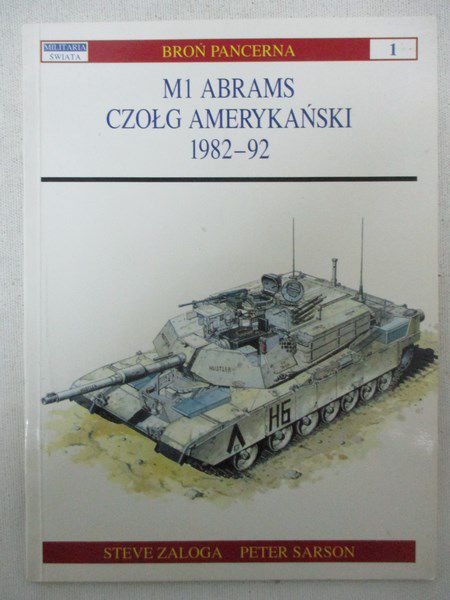 M1 Abrams. Czołg amerykański 1982-92