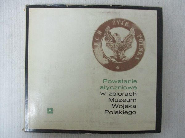 Bigoszewska Wanda Powstanie styczniowe w zbiorach Muzeum Wojska Polskiego