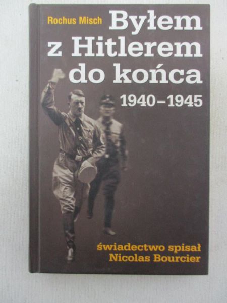 Byłem z Hitlerem do końca