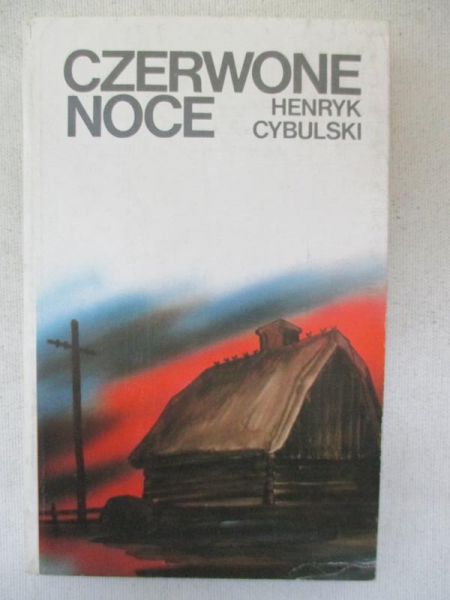 Cybulski Henryk - Czerwone noce