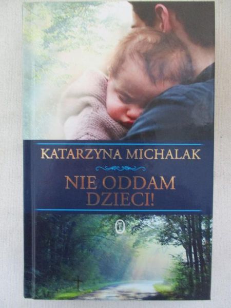 Nie oddam dzieci !