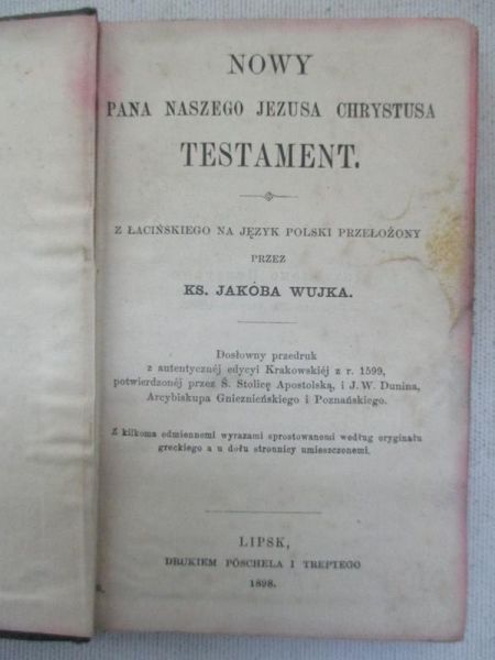 Nowy Pana Naszego Jezusa Chrystusa Testament, 1898 r.
