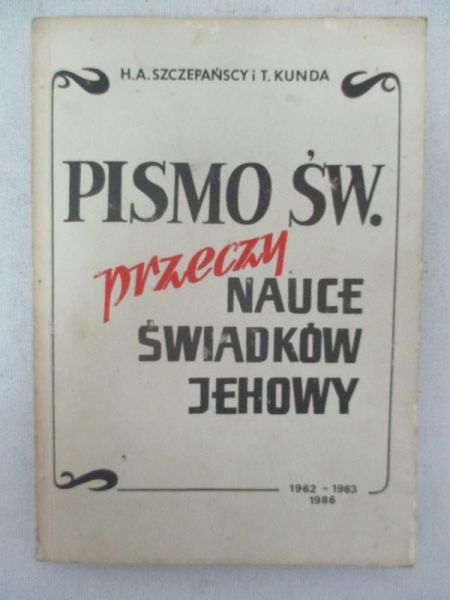 Pismo św. Przeczy nauce świadków Jehowy
