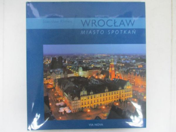Wrocław. Miasto spotkań.