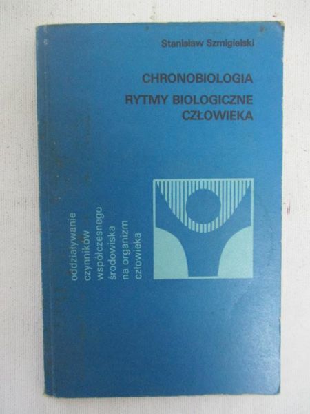 Chronobiologia. Rytmy biologiczne człowieka
