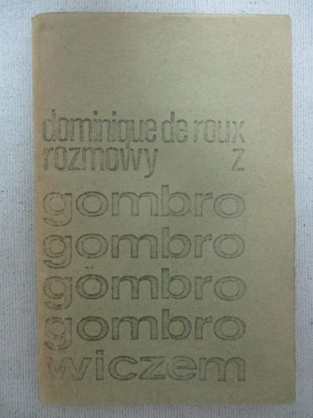 De Roux Dominique - Rozmowy z Gombrowiczem